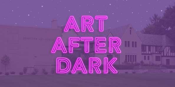 Art After Dark and Museum in the dark