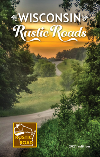 2021 Wisconsin Rustic Roads Guide