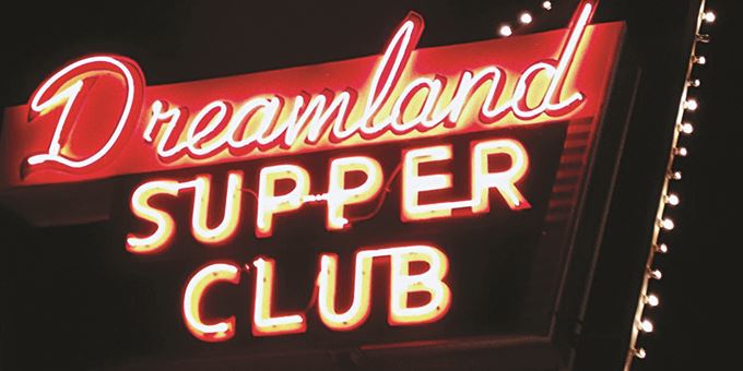 Dreamland Supper Club&#39;s famous neon sign